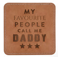Harvey Makin tan onderzetter met gravure “My Favourite People Call Me Daddy” – perfect Vaderdag cadeau